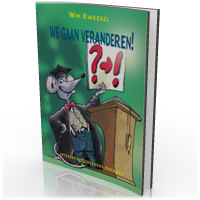 We gaan veranderen!